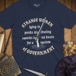 T-Shirt Wizardly: Strange Women Distributing Swords