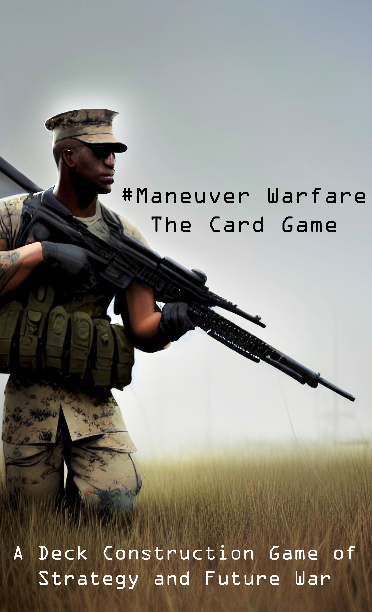 Maneuver Warfare: The Card Game