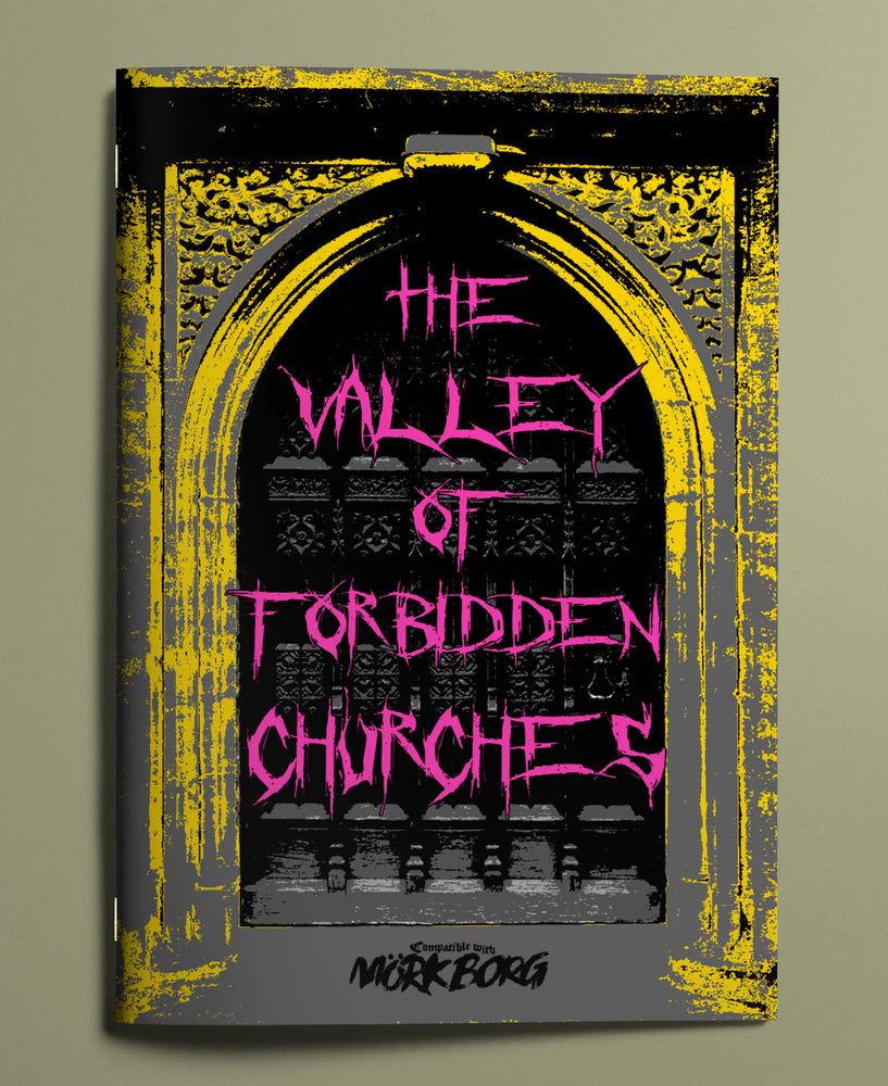 Valley of Forbidden Churches: Adventure Compatible with Mork Borg