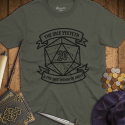 T-Shirt Wizardly: The Dice Yeeteth & The Dice Yoinketh Away