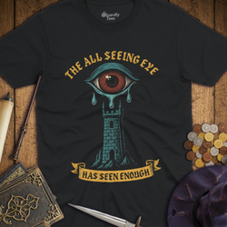 T-Shirt Wizardly: The All Seeing Eye Has Seen Enough