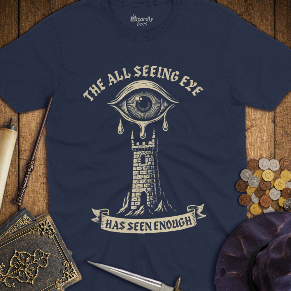 T-Shirt Wizardly: The All Seeing Eye Has Seen Enough