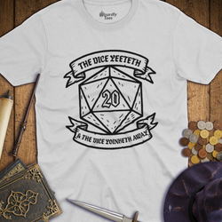 T-Shirt Wizardly: The Dice Yeeteth & The Dice Yoinketh Away