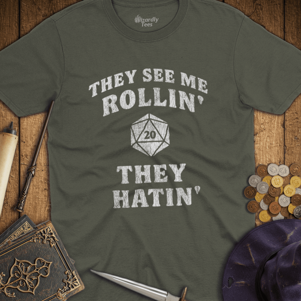 T-Shirt Wizardly: They See Me Rollin' They Hatin' D20