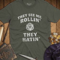 T-Shirt Wizardly: They See Me Rollin' They Hatin' D20