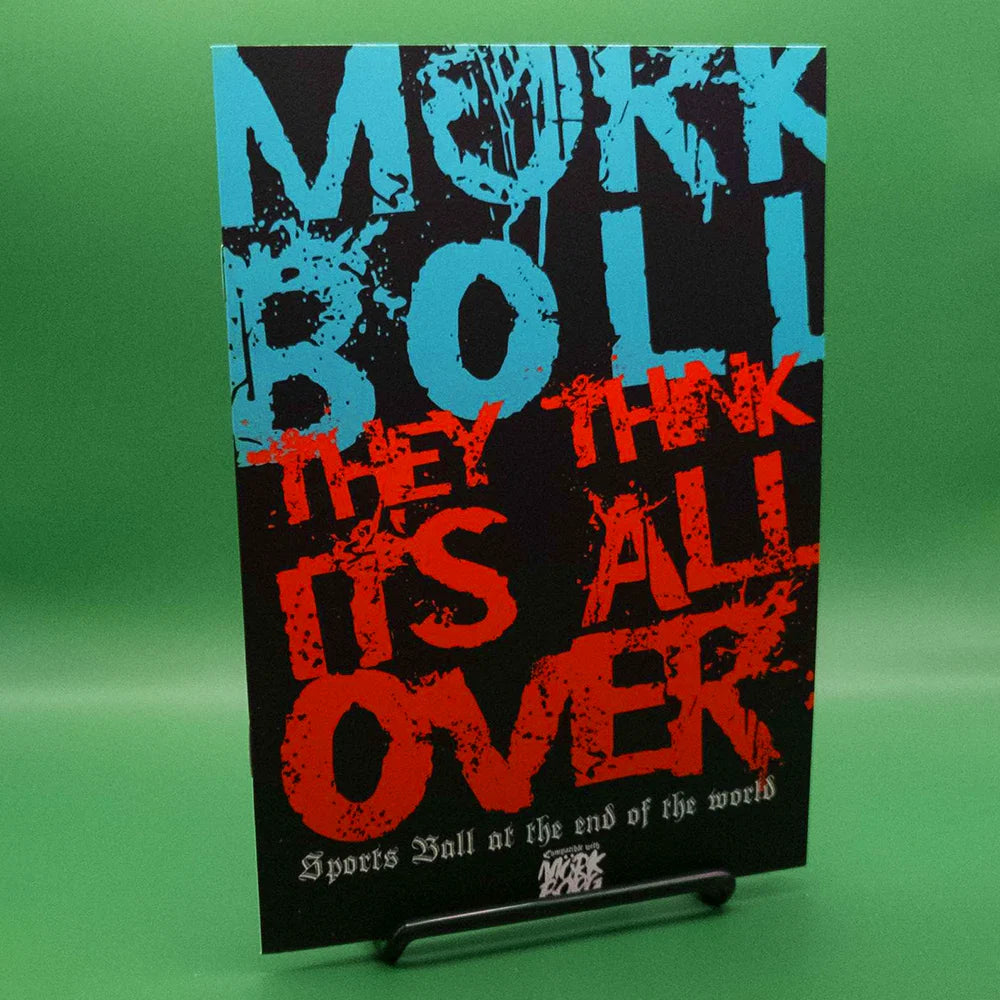 MORKBOLL: They Think It's All Over