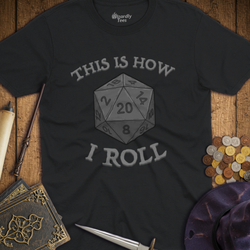T-Shirt Wizardly: This is How I Roll - Gray