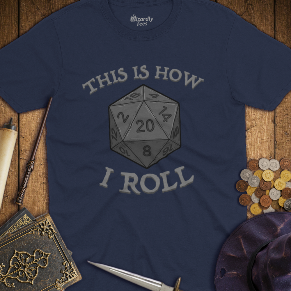 T-Shirt Wizardly: This is How I Roll - Gray
