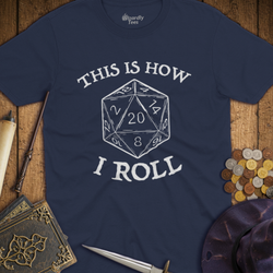 T-Shirt Wizardly: This is How I Roll - White
