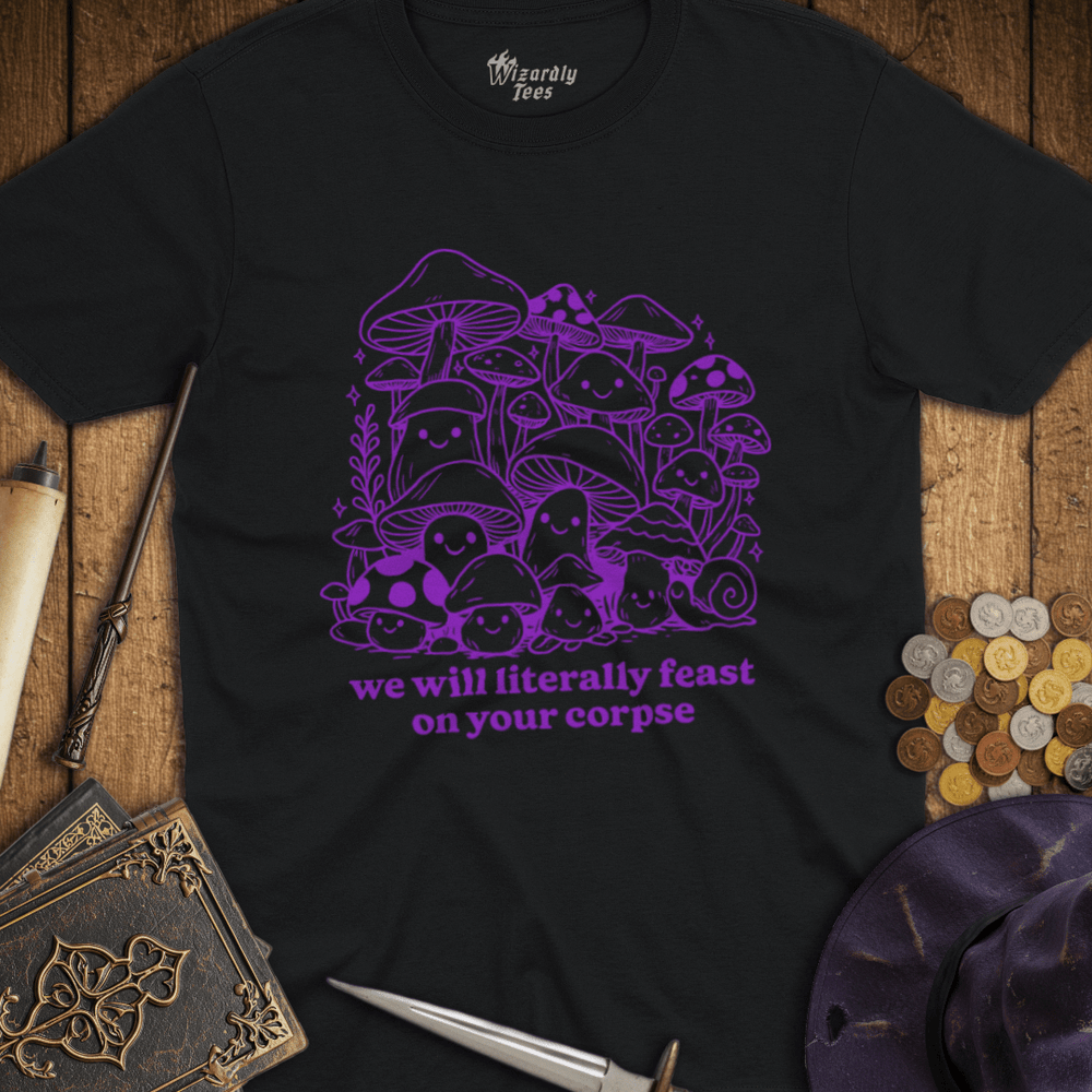 T-Shirt Wizardly: We Will Literally Feast On Your Corpse Purple