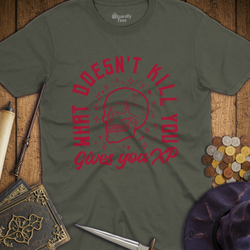 T-Shirt Wizardly: What Doesn't Kill Gives You XP