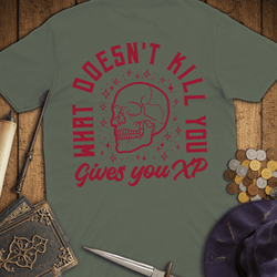 T-Shirt Wizardly: What Doesn't Kill You Gives You XP Premium