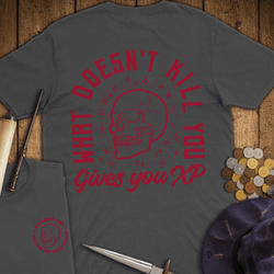 T-Shirt Wizardly: What Doesn't Kill You Gives You XP Premium