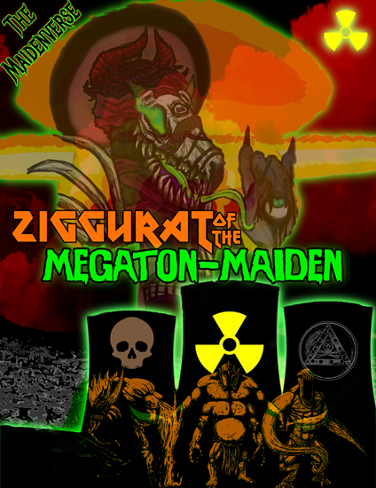 Mutant Crawl Classics: Adventure: Ziggurat of the Megaton Maiden: An Atomic-powered Adventure