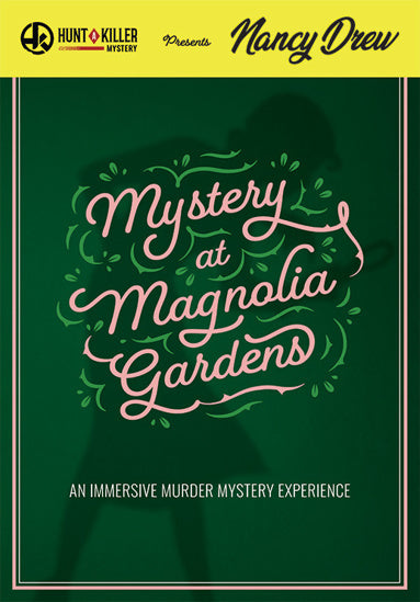 Hunt A Killer: Nancy Drew: Mystery at Magnolia Gardens