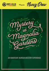 Hunt A Killer: Nancy Drew: Mystery at Magnolia Gardens