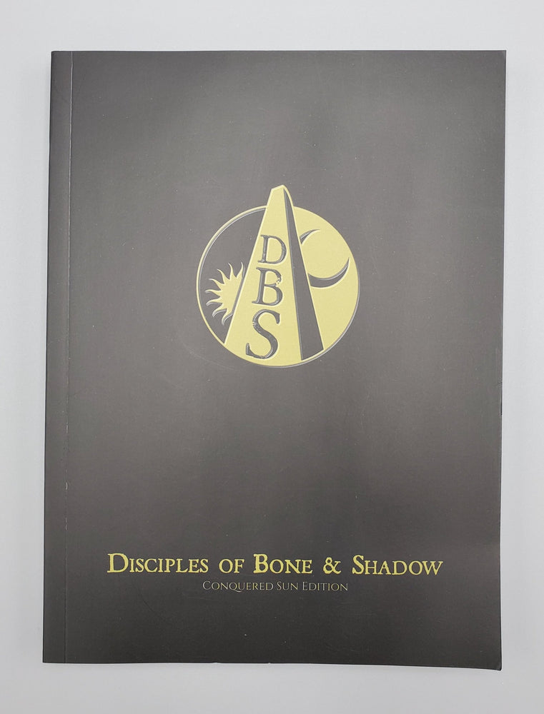 Disciples of Bone and Shadow: Conquered Sun Edition