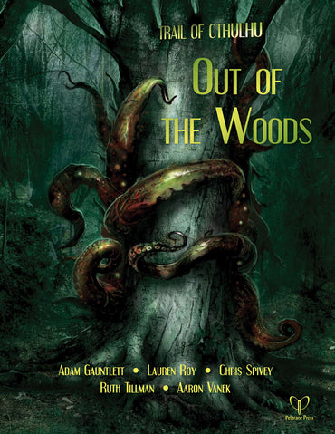 The Trail of Cthulhu: Out of the Woods