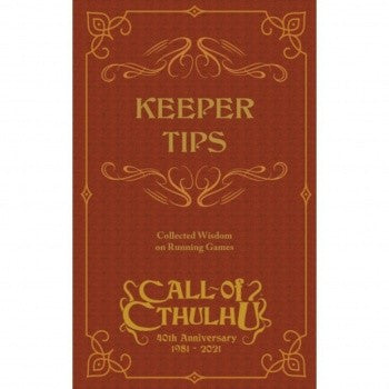 Call of Cthulhu: 40th Anniversary: Keeper Tips Book: Collected Wisdom