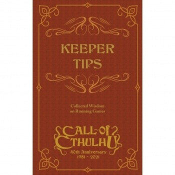 Call of Cthulhu: 40th Anniversary: Keeper Tips Book: Collected Wisdom