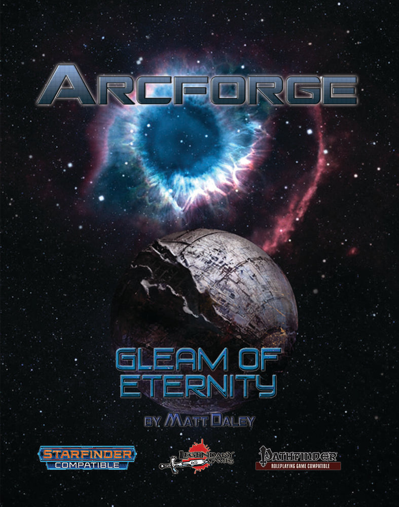 Starfinder/Pathfinder Legendary: Arcforge - Gleam of Eternity