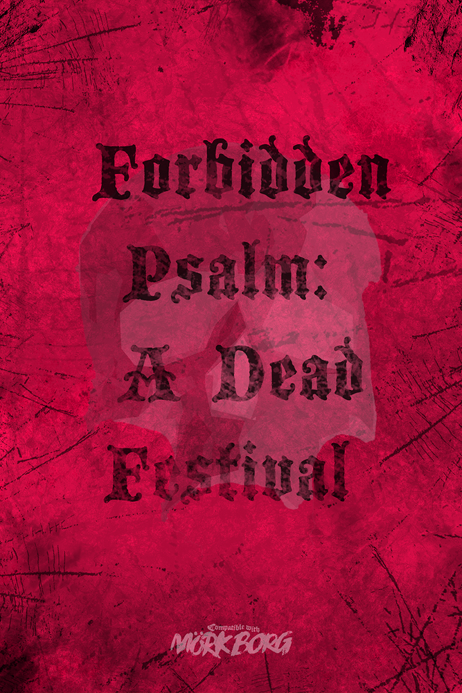 Forbidden Psalm: A Dead Festival
