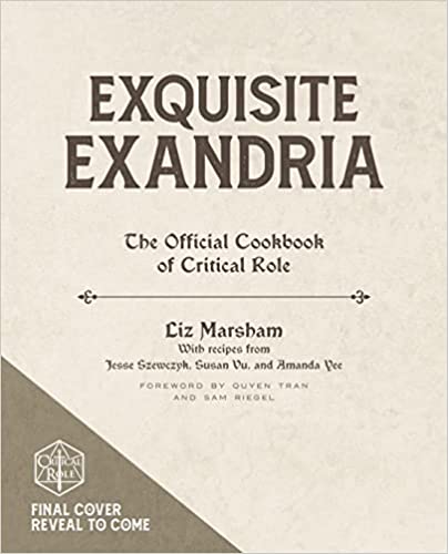 Book Exquisite Exandria: The Official Cookbook of Critical Role