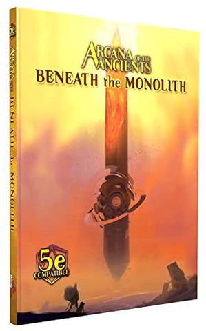 Dungeons & Dragons Monte Cook: Arcana of the Ancients Beneath the Monolith (Numenara)