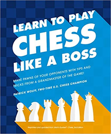 Chess Book: Learn to Play Chess Like a Boss