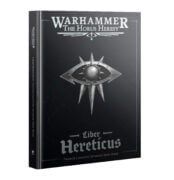 Warhammer the Horus Heresy Legiones Astartes: Liber Hereticus Traitor Army Book