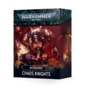 Warhammer 40K Chaos Knights: Datacards