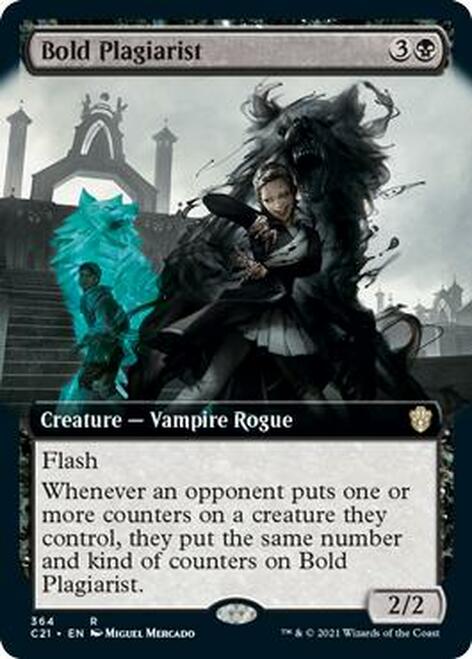 Bold Plagiarist (Extended)
 [Commander 2021]