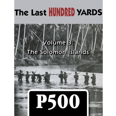 The Last Hundred Yards: Solomons