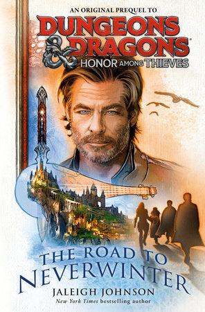 Book Dungeons & Dragons: Honor Among Thieves: The Road to Neverwinter