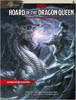 Dungeons & Dragons: Tyranny of Dragons 01 - Hoard of the Dragon Queen (Campaign)