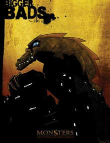 Monsters and Other Childish Things: Bigger Bads