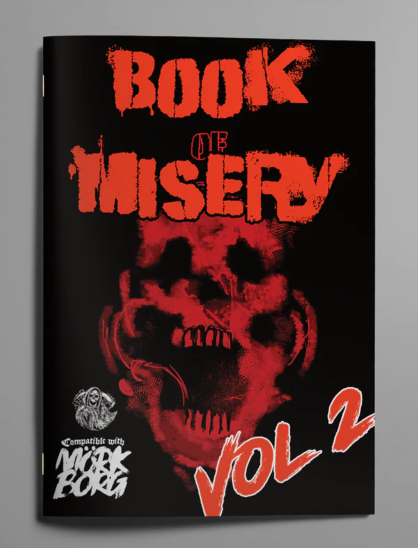 Mork Borg: Book of Misery: Volume 2