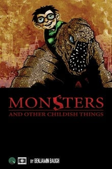 Monsters and Other Childish Things