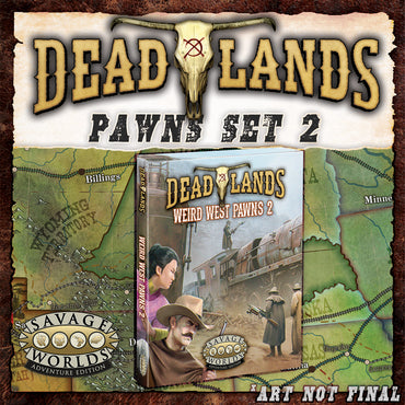 Deadlands The Weird West: Pawns Set 2