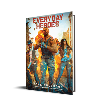 Everyday Heroes RPG: Core Book