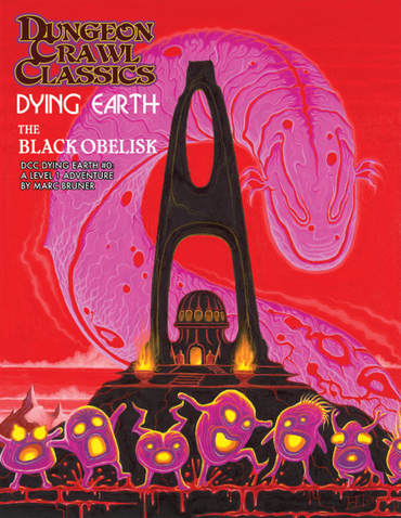 Dungeon Crawl Classics Dying Earth: 00 The Black Obelisk