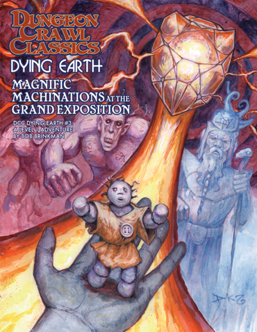 Dungeon Crawl Classics Dying Earth: 03 Magnific Machinations at the Grand Exposition