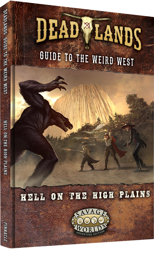 Deadlands The Weird West: Hell on High Plains