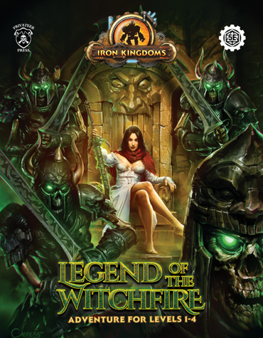 Iron Kingdoms 5E: Legend of the Witchfire