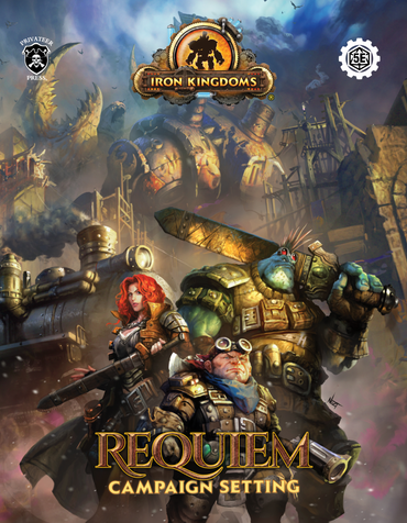 Iron Kingdoms 5e:  Requiem Setting Book