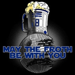 T-Shirt Offworld: May the Froth be With You