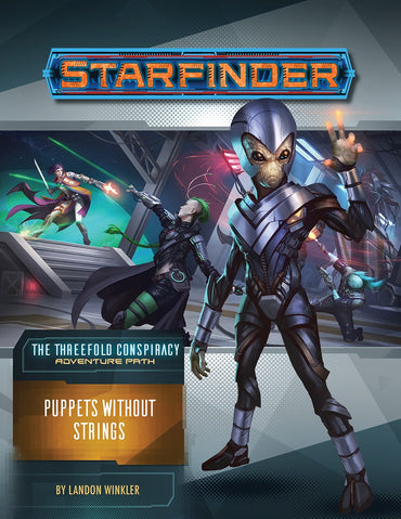 Starfinder Path: The Threefold Conspiracy 6 Puppets without Strings