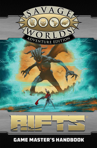 Savage Worlds Rifts: 02 Game Master's Handbook