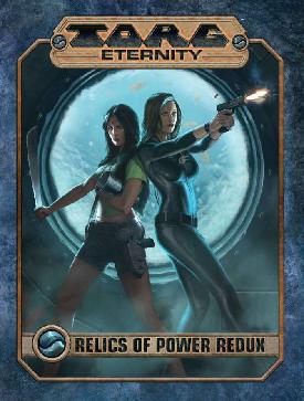 TORG  Eternity: Relics of Power Redux