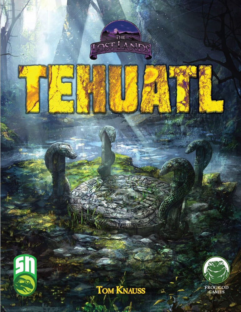 Lost Lands: Tehuatl (System Neutral)